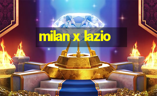 milan x lazio