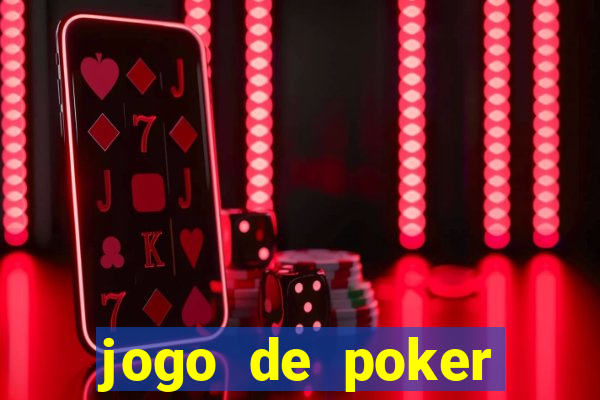 jogo de poker valendo dinheiro