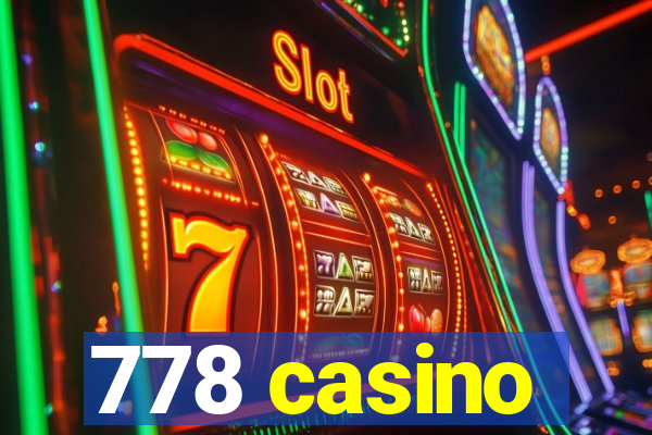 778 casino