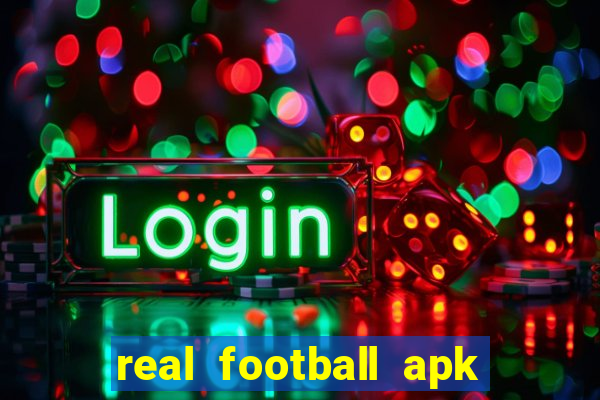 real football apk dinheiro infinito