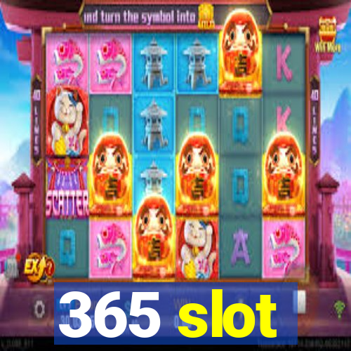 365 slot