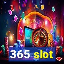 365 slot