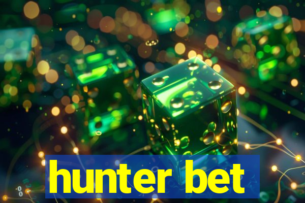 hunter bet