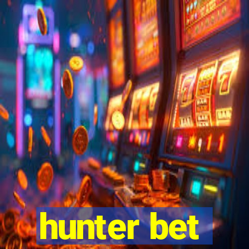 hunter bet