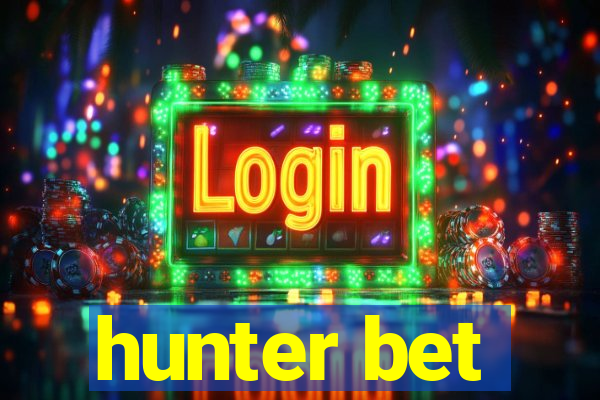 hunter bet