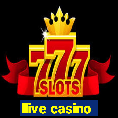 llive casino