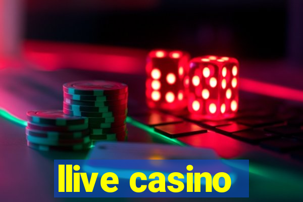 llive casino