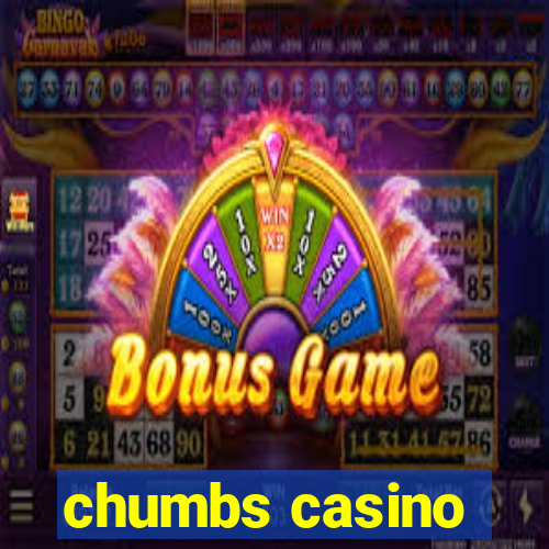 chumbs casino