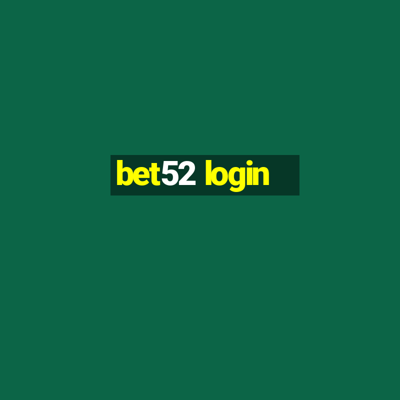 bet52 login