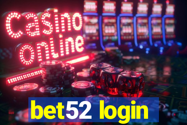 bet52 login