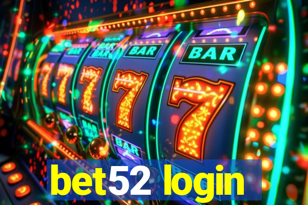 bet52 login