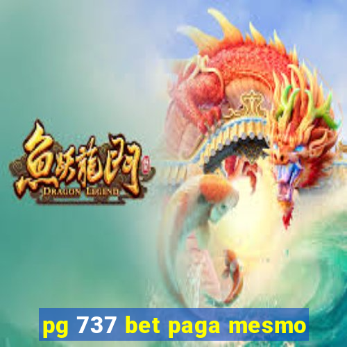 pg 737 bet paga mesmo