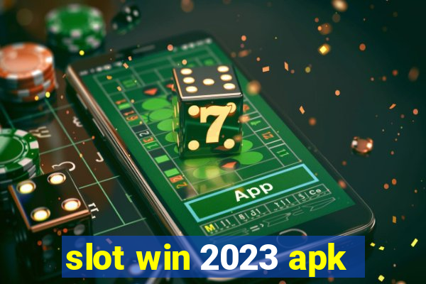 slot win 2023 apk