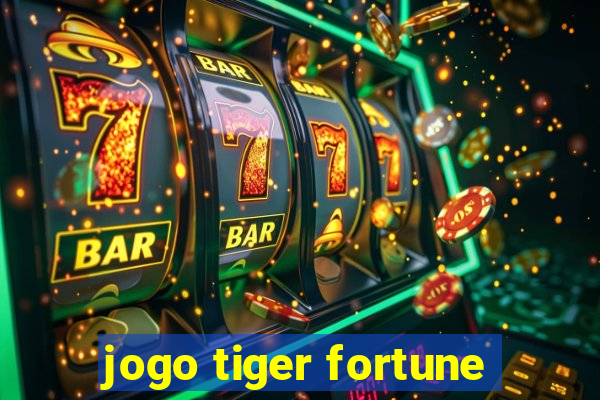 jogo tiger fortune