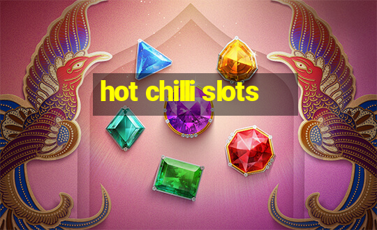 hot chilli slots