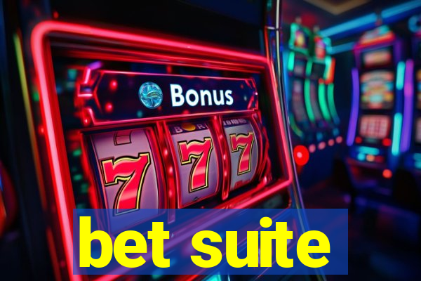 bet suite