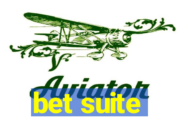 bet suite