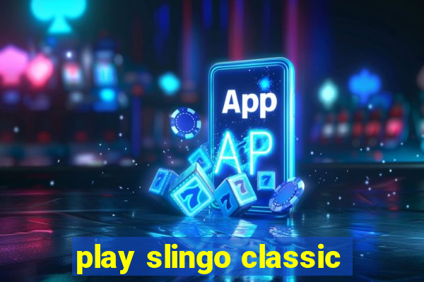 play slingo classic