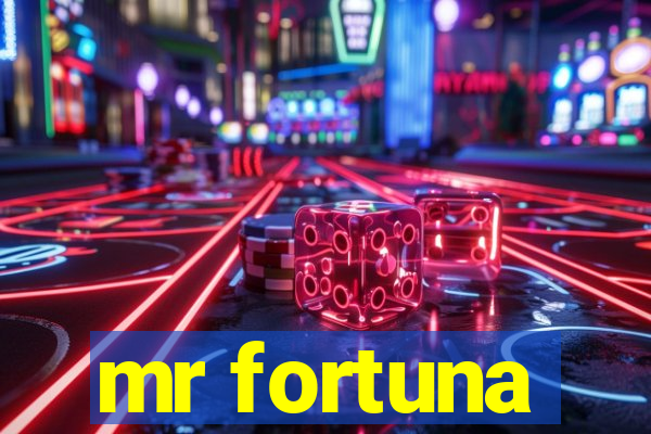 mr fortuna