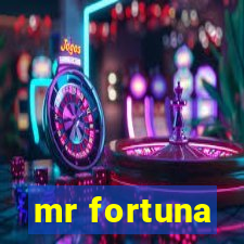 mr fortuna