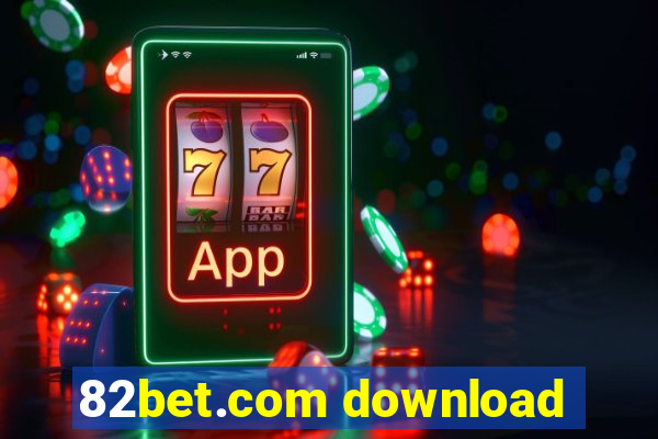 82bet.com download