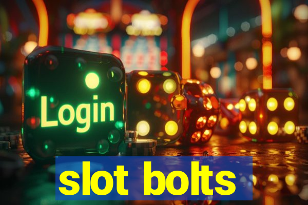 slot bolts