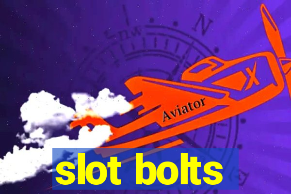 slot bolts