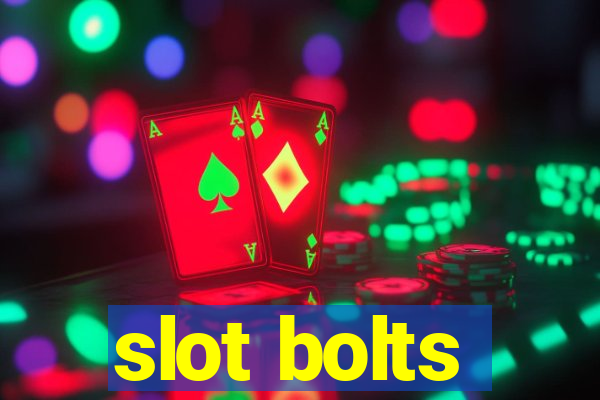 slot bolts