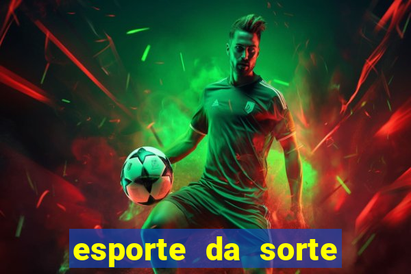 esporte da sorte melhor horário para jogar