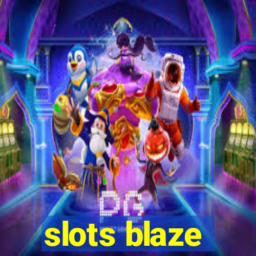 slots blaze