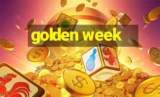 golden week