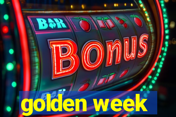 golden week