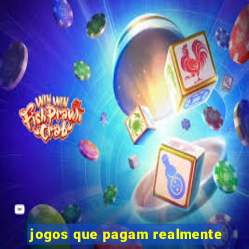 jogos que pagam realmente