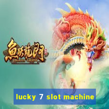 lucky 7 slot machine