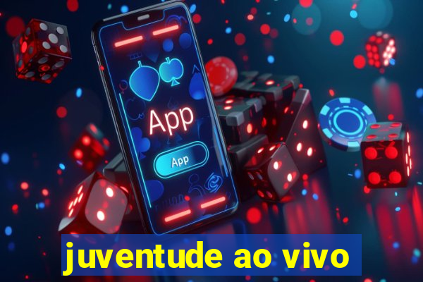 juventude ao vivo