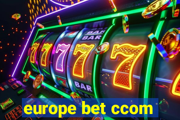 europe bet ccom