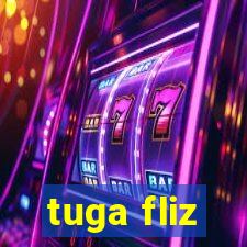 tuga fliz