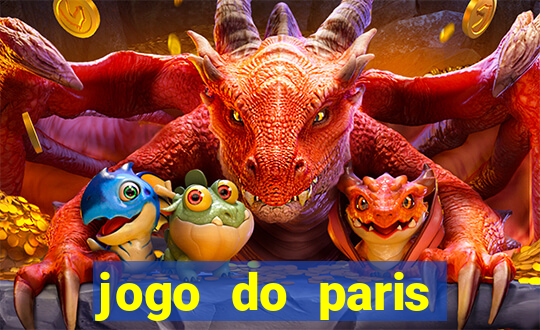 jogo do paris saint germain hoje ao vivo