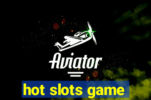 hot slots game