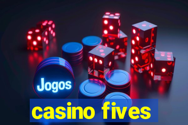 casino fives