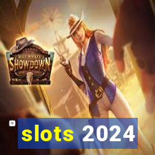 slots 2024