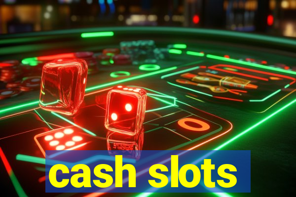 cash slots