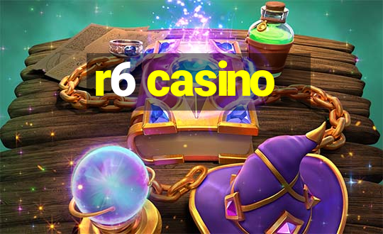 r6 casino