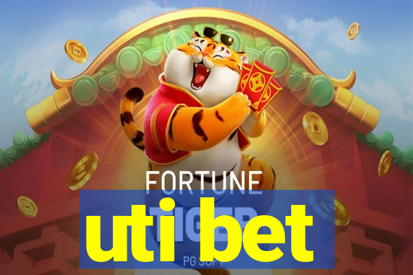 uti bet