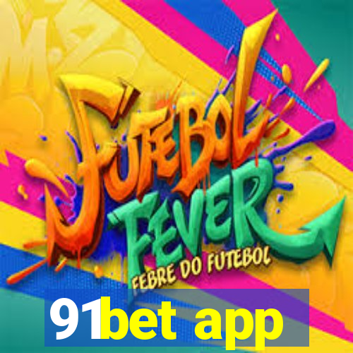 91bet app