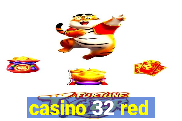 casino 32 red