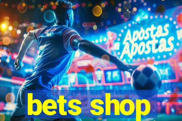 bets shop