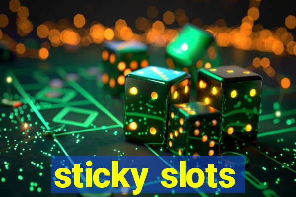 sticky slots