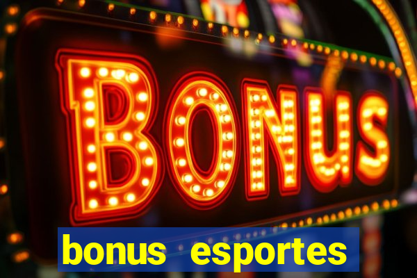 bonus esportes estrela bet