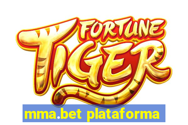 mma.bet plataforma